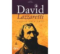 David Lazzaretti. Scritti 1871-1873