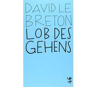 David Le Breton Milena Adam Lob des Gehens (MSB Paperback) (Tascabile)