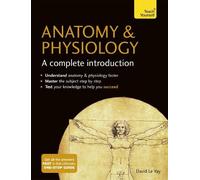 David Le Vay Anatomy & Physiology: A Complete Introduction: Teach Yo (Tascabile)