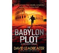 David Leadbeater The Babylon Plot (Tascabile) Joe Mason