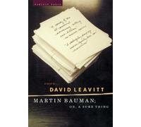 David Leavitt Martin Bauman; Or, a Sure Thing (Tascabile)
