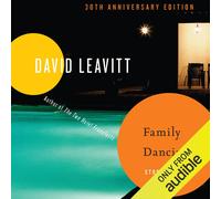 David Leavitt Victor Bevine Audible Studios Family Dancing: Stories (Book)