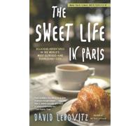 David Lebovitz The Sweet Life in Paris (Tascabile)