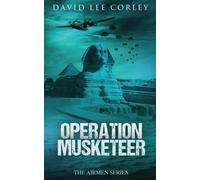 David Lee Corley Operation Musketeer (Tascabile)