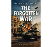 David Lee Corley The Forgotten War (Tascabile)