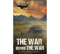 David Lee Corley The War Before The War (Tascabile)