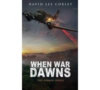 David Lee Corley When War Dawns (Tascabile)
