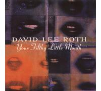 David Lee Roth Your Filthy Little Mouth Original Recording Master (CD)