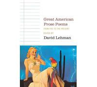 David Lehman Great American Prose Poems: From Poe to the President (Tascabile)