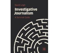 David Leigh Investigative Journalism (Tascabile)