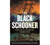 David Lester Marcus Rediker The Black Schooner (Tascabile)