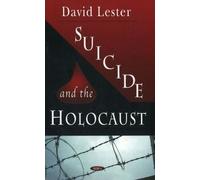 David Lester Richard Stockton Suicide & the Holocaust (Copertina rigida)