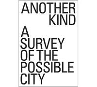 David Leventhal PLP Architecture Lee Polisano Another Kind (Tascabile)