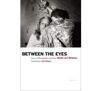 David Levi Strauss Between the Eyes (Tascabile)