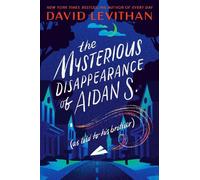 David Levithan The Mysterious Disappearance of Aidan S. (as t (Copertina rigida)