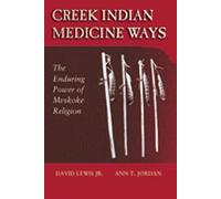 David Lewis Ann T. Jordan Creek Indian Medicine Ways (Tascabile)