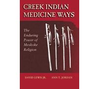 David Lewis Ann T. Jordan Creek Indian Medicine Ways (Tascabile)