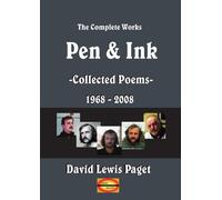 David Lewis Paget Pen & Ink: Collected Poems - 1968-2008 (Tascabile)