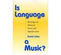 David Lidov Is Language a Music? (Copertina rigida)