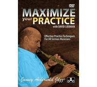 David Liebman - Maximize Your Practice (DVD) David Liebman