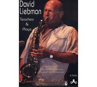 David Liebman - David Liebman - Teaches & Plays