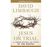 David Limbaugh Jesus on Trial (Tascabile)