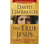 David Limbaugh The True Jesus (Tascabile)