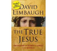 David Limbaugh True Jesus (Copertina rigida)