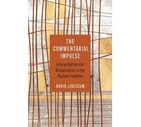 David Lincicum The Commentarial Impulse (Copertina rigida)