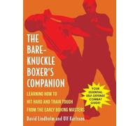 David Lindholm Ulf Karlsson Bare-Knuckle Boxer's Companion (Copertina rigida)