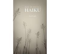 David Lindley How to Write a Haiku (Tascabile)