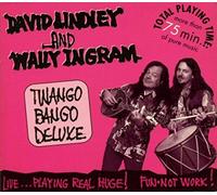 David Lindley & Wally Ingram - Twango-Bango-Deluxe
