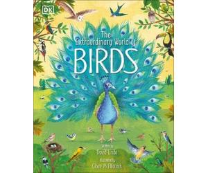 David Lindo The Extraordinary World of Birds (Copertina rigida)