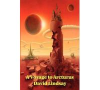 David Lindsay A Voyage to Arcturus (Tascabile)