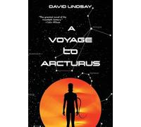 David Lindsay A Voyage to Arcturus (Warbler Classics Annotated Editi (Tascabile)