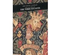 David Lindsay Ane Satyre Of The Thrie Estaitis (Tascabile)