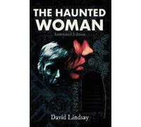 David Lindsay The Haunted Woman (Tascabile)