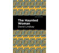 David Lindsay The Haunted Woman (Tascabile) Mint Editions
