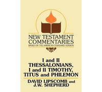 David Lipscomb I and II Thessalonians, I and II Timothy, Titus and P (Tascabile)