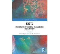 David Lipset Knots (Tascabile) Routledge Studies in Anthropology