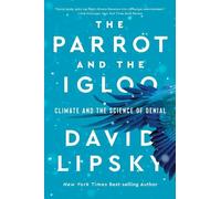 David Lipsky The Parrot and the Igloo (Tascabile)