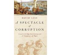 David Liss A Spectacle Of Corruption (Tascabile)