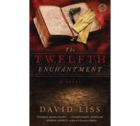 David Liss The Twelfth Enchantment (Tascabile)