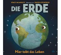 David Litchfiel Die Erde - Hier tobt das Leben: Sachbilderbuc (Copertina rigida)