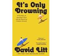 David Litt It's Only Drowning (Copertina rigida)