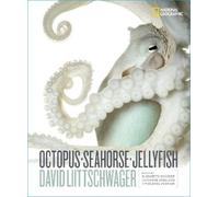 David Littschwager Octopus, Seahorse, Jellyfish (Copertina rigida)