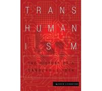 David Livingstone Transhumanism (Tascabile)