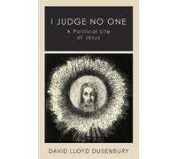 David Lloyd Dusenbury I Judge No One (Copertina rigida)