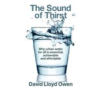 David Lloyd Owen The Sound of Thirst (Copertina rigida)