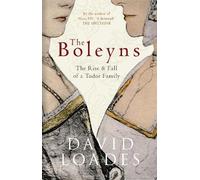 David Loades The Boleyns (Tascabile)